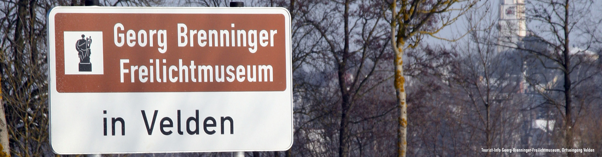 Touristen-Info "Georg-Brenninger Freilichtmuseum", Ortseingang Markt Velden